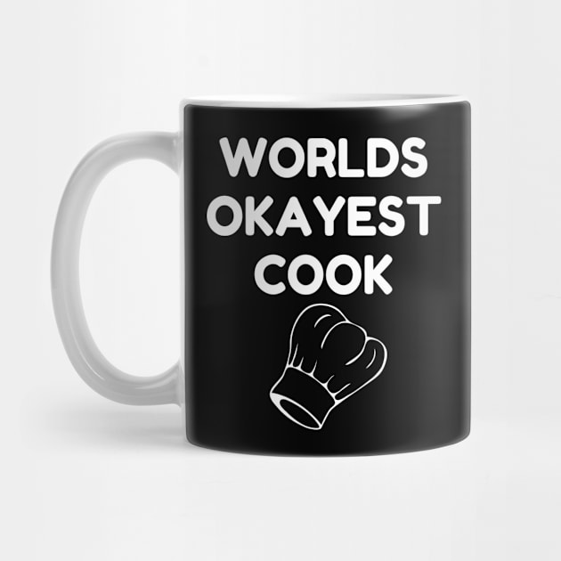 World okayest cook by Word and Saying